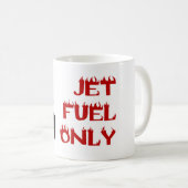 Alleen Jet Fuel Mok (Voorkant rechts)