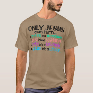 Alleen Jezus kan een muis naar een berichttest ver T-shirt