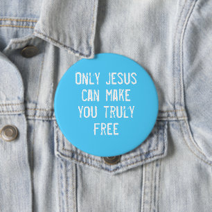 Alleen Jezus kan je gratis Christelijk bericht mak Ronde Button 4,0 Cm