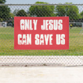 Alleen Jezus kan ons Christelijke evangelbericht r Spandoek (Insitu)