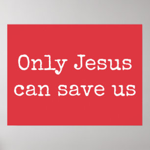 Alleen Jezus kan ons Christelijke evangelbericht V Poster