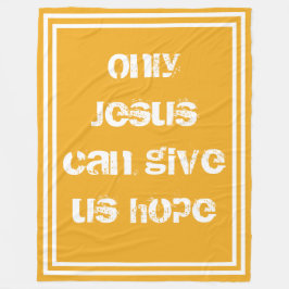 Alleen Jezus kan ons hoop Christelijke boodschap g Fleece Deken