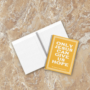 Alleen Jezus kan ons hopen. Notitieboek