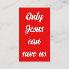 Alleen Jezus kan ons script evangelie bericht trak Visitekaartje
