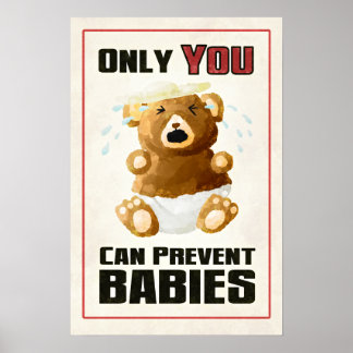 Alleen jij kunt baby's voorkomen poster