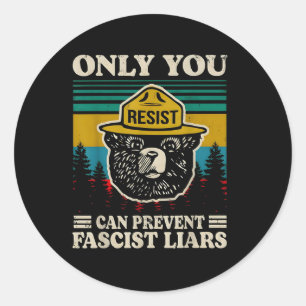 Alleen jij kunt fascistische leugenaars voorkomen ronde sticker