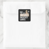 Alleen jij kunt fascistische leugenaars weerstaan vierkante sticker (Tas)