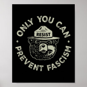 Alleen jij kunt het fascisme Beer weerstaan aan de Poster