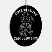 Alleen Judy kan me beoordelen in Shirt. Keramisch Ornament (Rechts)