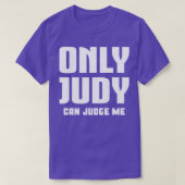 Alleen Judy kan mij beoordelen 1 T-shirt (Design voorkant)