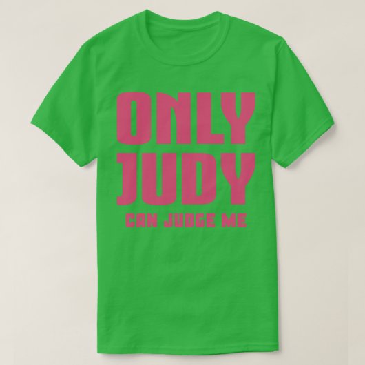 Alleen Judy kan mij beoordelen 2 T-shirt (Design voorkant)