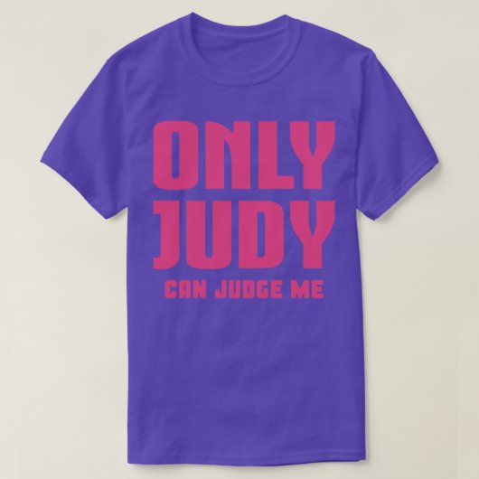Alleen Judy kan mij beoordelen 2 T-shirt (Design voorkant)