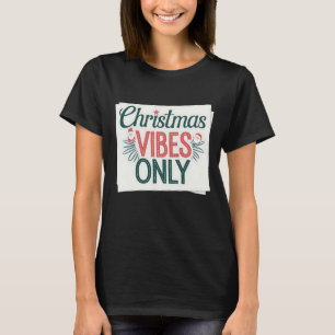 Alleen kerstvibes t-shirt