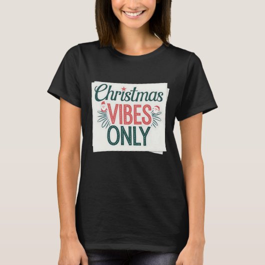 Alleen kerstvibes t-shirt (Voorkant)