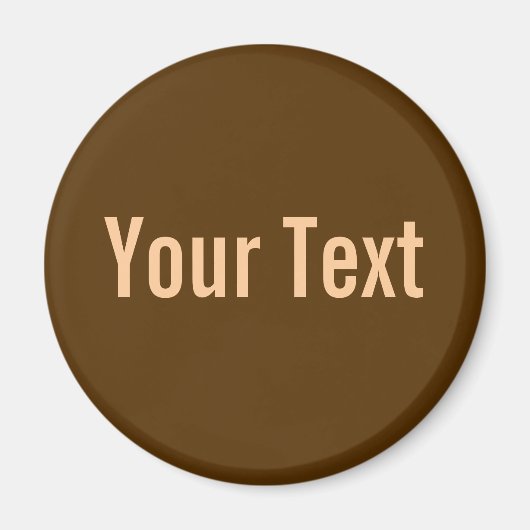 ALLEEN KLEUR / donkerbruin + jouw tekst Magneet (Voorkant)