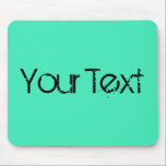 ALLEEN KLEUR / munt   jouw tekst Muismat<br><div class="desc">Alleen kleursamenstelling door EDDA Fröhlich | Sjabloon: achtergrondkleur voor jouw tekst of afbeelding | Trend: kleur je leven. | U mist andere kleuren,  producten of design? Neem contact met mij op: contact@eddart.de</div>