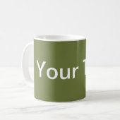 ALLEEN KLEUR/olijfgroen + jouw tekst Koffiemok (Voorkant links)
