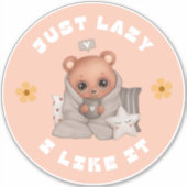 ALLEEN LAZY EN IK VIND HET BEER Sticker (Voorkant)