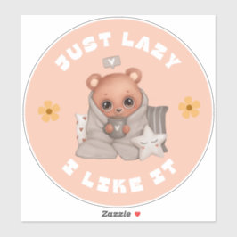 ALLEEN LAZY EN IK VIND HET BEER Sticker