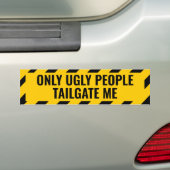 Alleen lelijke mensen die me grappig maken bumpersticker (Op auto)