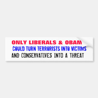 ALLEEN LIBERALS EN OBAMA kunnen draaien Bumpersticker