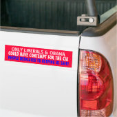 ALLEEN LIBERALS KUNNEN CONTEMPTIE VOOR DE CIA HEBB BUMPERSTICKER (Op Truck)