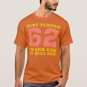 Alleen maar 62 goddank.. ik ben nog steeds warm 62 t-shirt