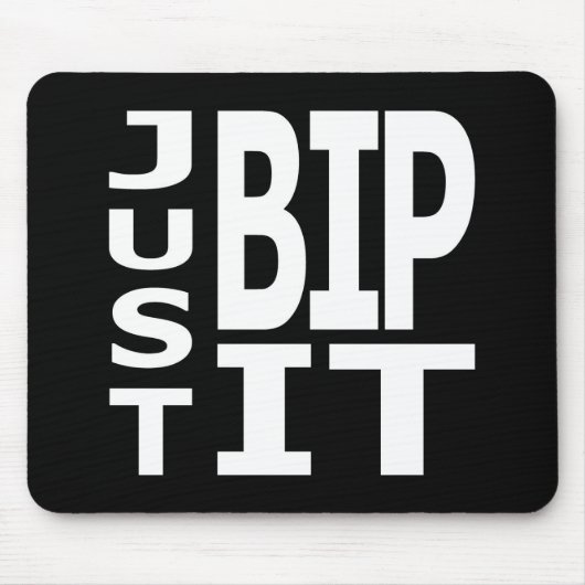 Alleen maar een BIP Muismat (Voorkant)