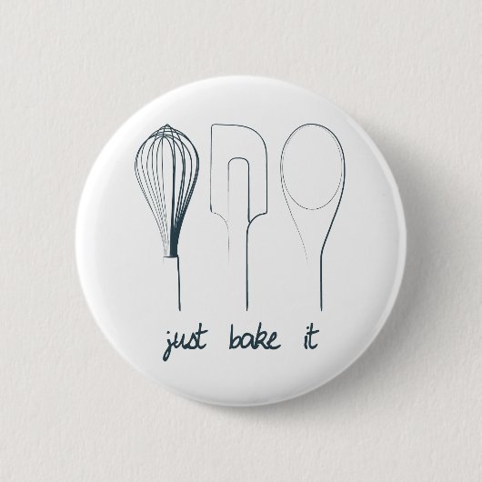 Alleen maar even bakken. ronde button 5,7 cm (Voorkant)