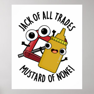 Alleen maar manusje-van-alles, mosterd na de maalt poster
