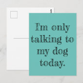 Alleen maar praten met mijn hond vandaag briefkaart (Voorkant / Achterkant)