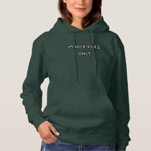 alleen maker vibes hoodie