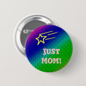 Alleen mama Superstar Ronde Button 5,7 Cm (Voorkant /achterkant)