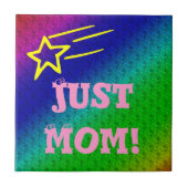 Alleen mama Superstar Tegeltje (Voorkant)