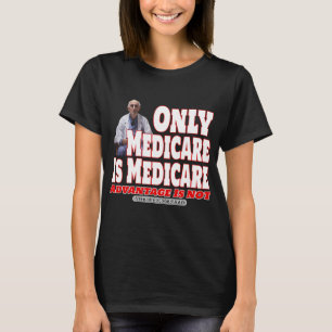 Alleen Medicare is Medicare T-shirt