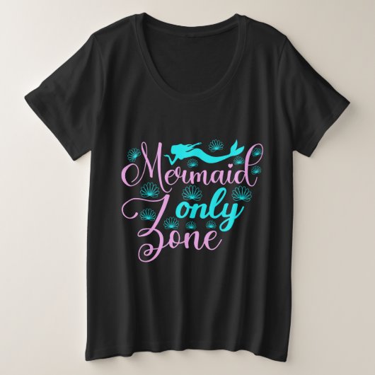 Alleen Mermaid Zone Grote Maat T-shirt (Design voorkant)
