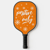 Alleen met handgeschreven positieve steekproeven pickleball paddle (Voorkant)