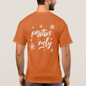 Alleen met handgeschreven positieve steekproeven t-shirt (Achterkant)