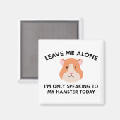 Alleen met mijn hamster spreken magneet (Voorkant / Achterkant)