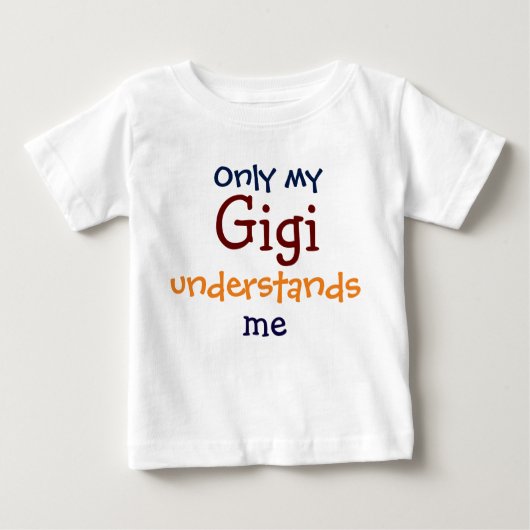 Alleen mijn Gigi begrijpt me T-shirt voor kinderen (Voorkant)