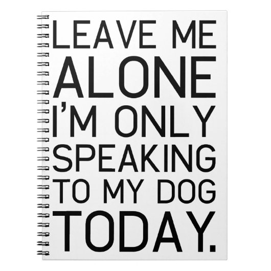 Alleen mijn hond begrijpt het. notitieboek (Voorkant)