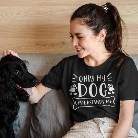 Alleen mijn hond begrijpt me t-shirt