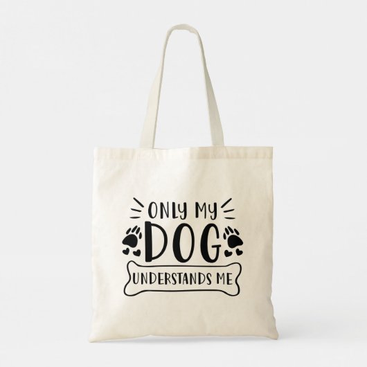 Alleen mijn hond begrijpt me tote bag (Achterkant)