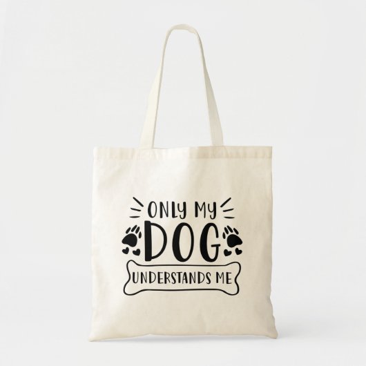 Alleen mijn hond begrijpt me tote bag (Voorkant)