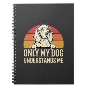 Alleen mijn hond begrijpt mij vintage hond notitieboek