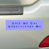 Alleen mijn kat begrijpt me Bumpersticker blut (Op auto)
