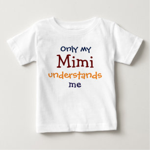 Alleen mijn Mimi begrijpt me Baby peuter T-shirt