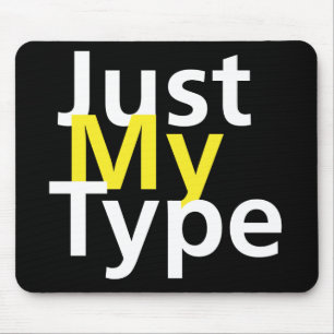 Alleen mijn type muismat