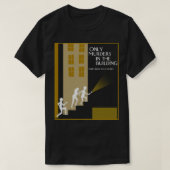 Alleen moorden in het gebouw in het B T-shirt (Design voorkant)
