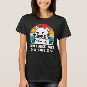 Alleen muizenhate katten Gezegden Kat-citaten Keuk T-shirt